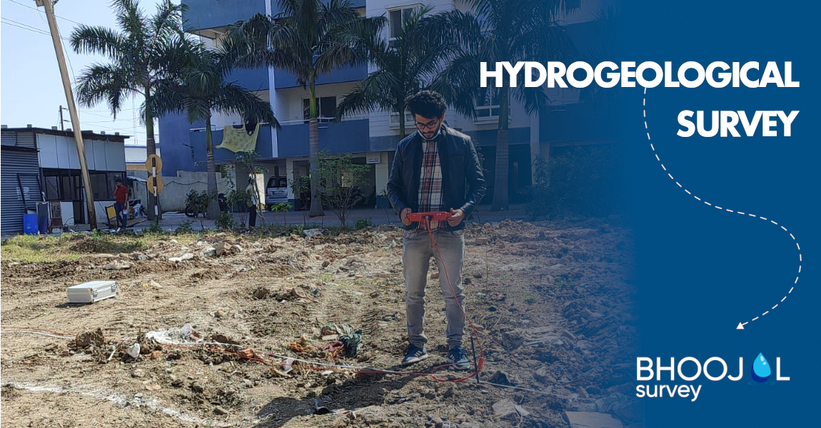 Hydrogeological Survey - Bhoojal Survey